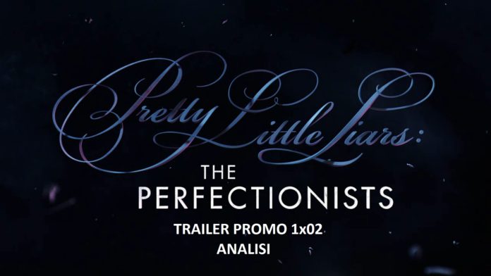 PLL The perfectionists 1x02 analisi trailer promo video