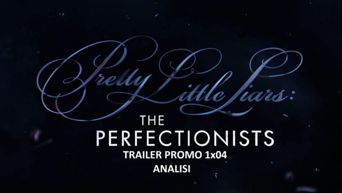 PLL The Perfectionists promo 1x04 analisi video trailer puntata