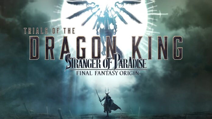 Stranger of Paradise Final Fantasy Origin Trial of the Dragon King