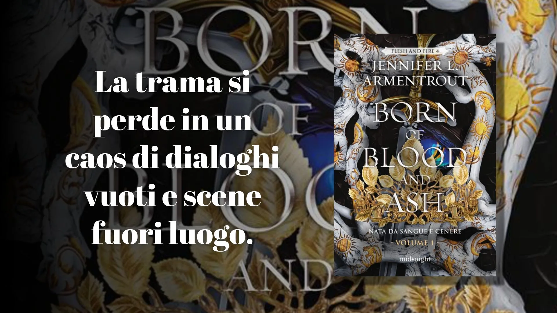 BORN OF BLOOD AND ASH – Nata da sangue e cenere Vol. 1 di Jennifer L. Armentrout: Recensione BORN OF BLOOD AND ASH – Nata da sangue e cenere Vol. 1 di Jennifer L. Armentrout: Recensione