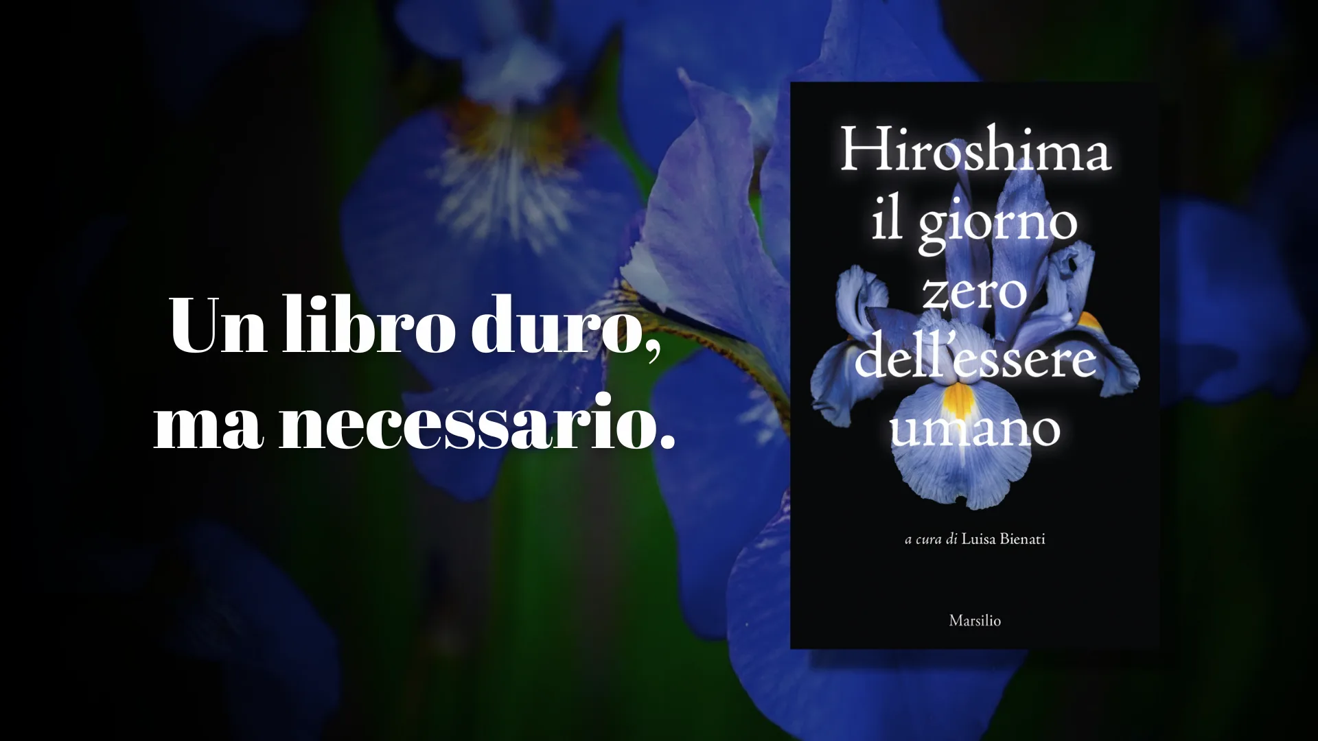 hiroshima il giorno zero dell8217essere umano a cura di luisa bienati recensione