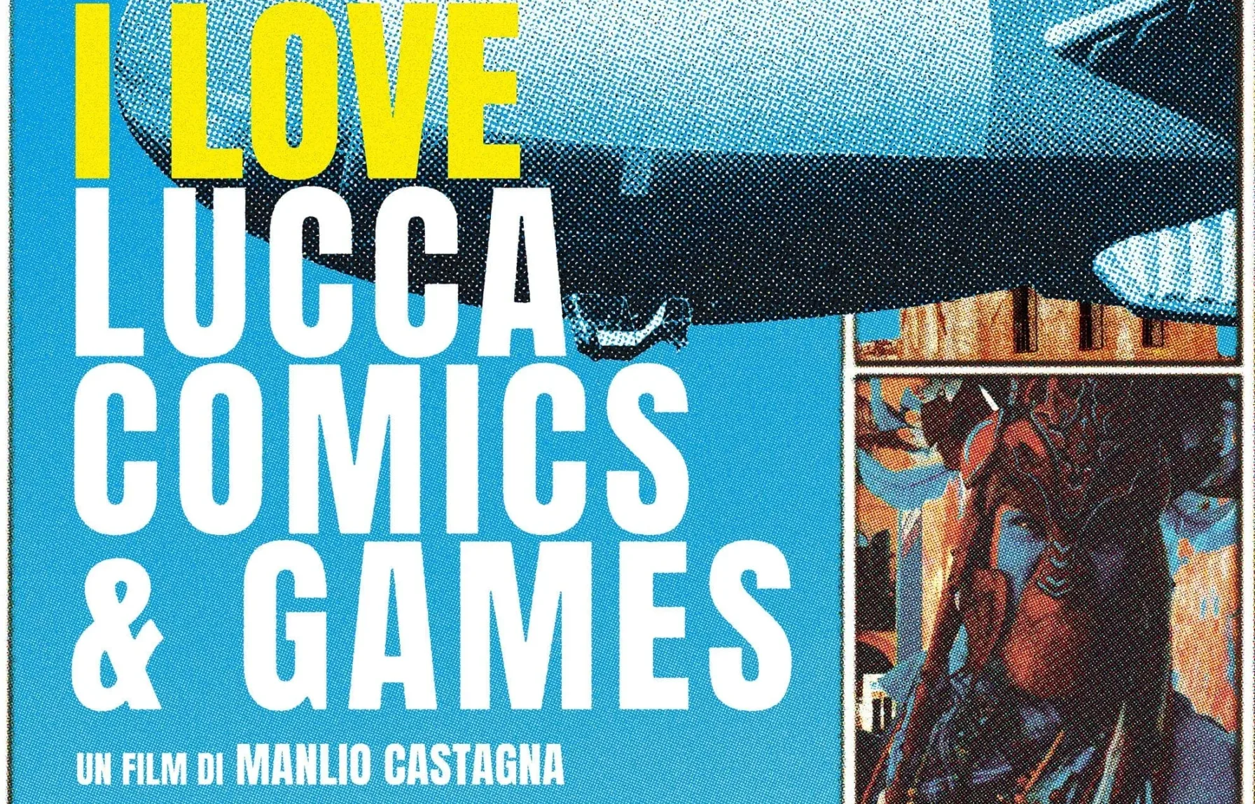 i love lucca comics amp games 8211 il maggior community event del mondo8230 ora anche al cinema