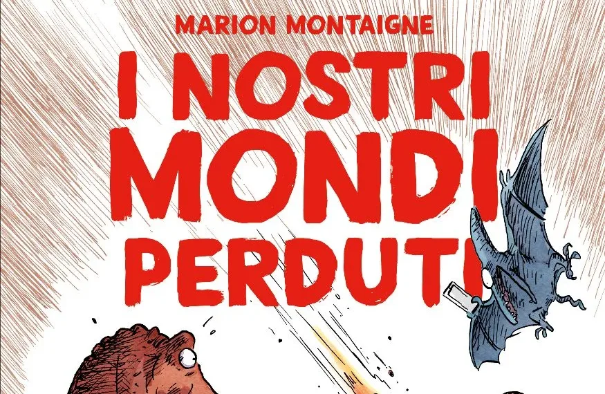 I nostri mondi perduti: i dinosauri sono i protagonisti del fumetto di Marion Montaigne, nuovo volume della collana Cherry Bomb di Zerocalcare