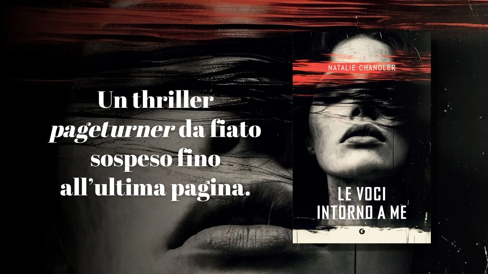 LE VOCI INTORNO A ME di Natalie Chandler: recensione