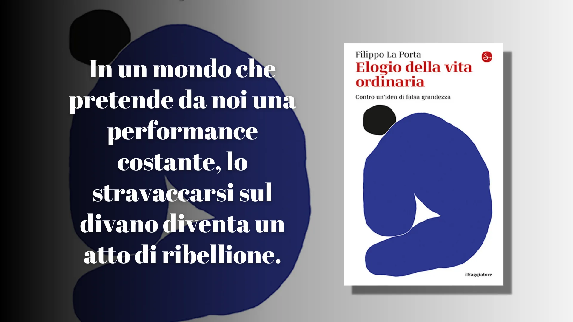 elogio della vita ordinaria di filippo la porta recensione