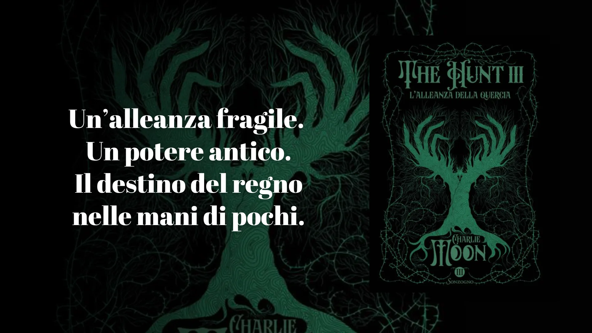 THE HUNT III: L’ALLEANZA DELLA QUERCIA di Charlie Moon – Recensione THE HUNT III: L’ALLEANZA DELLA QUERCIA di Charlie Moon – Recensione
